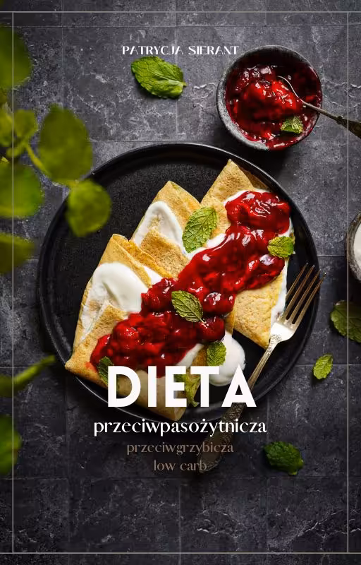 Okładka produktu Dieta przeciwpasożytnicza, przeciwgrzybicza, low carb 1800 kcal